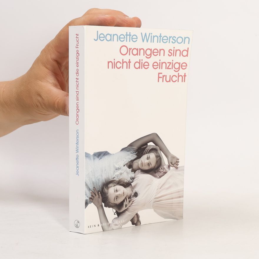 Jeanette Winterson Orangen sind nicht die einzige Frucht