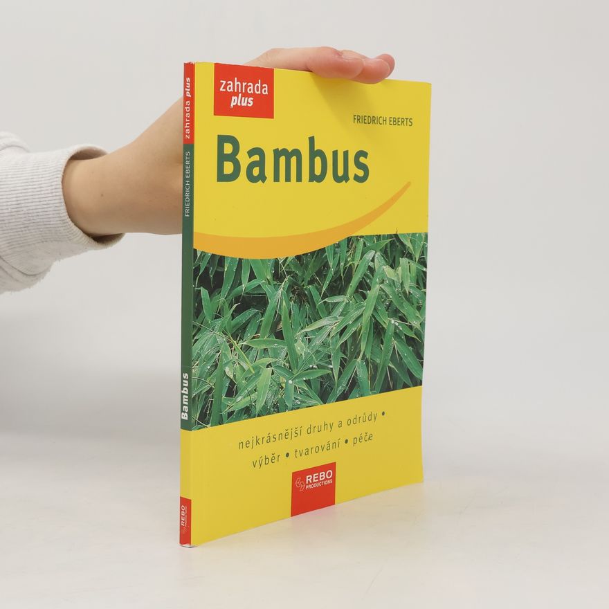 Friedrich Eberts Bambus - Zahrada plus