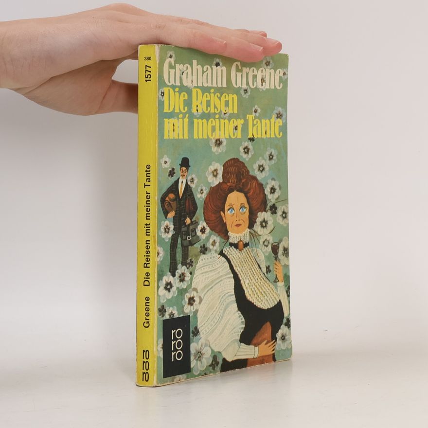 Graham Greene Die Reisen mit meiner Tante