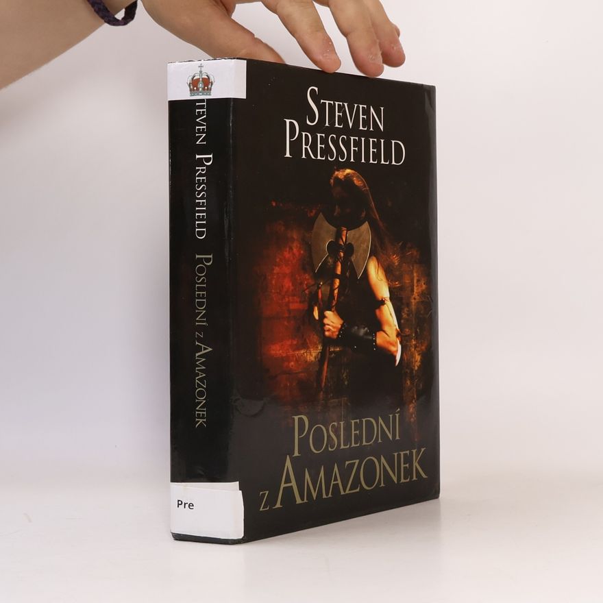 Steven Pressfield Poslední z Amazonek