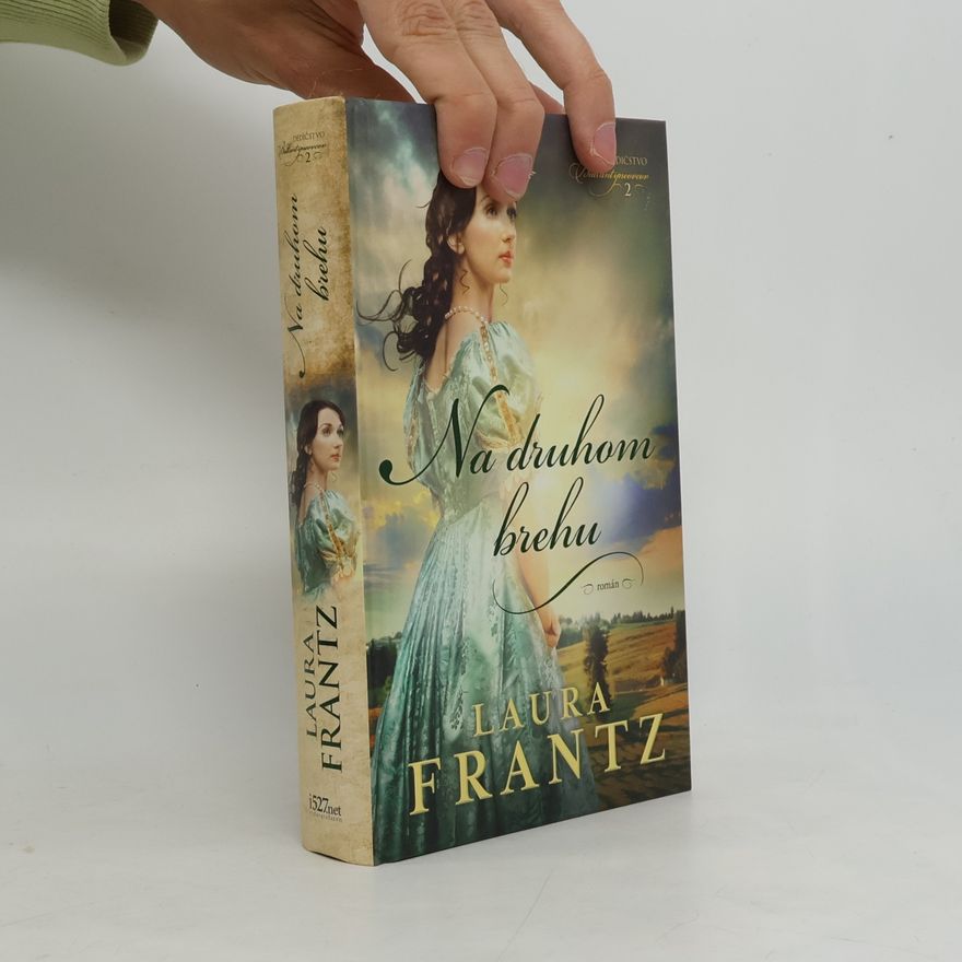 Laura Frantz Na druhom brehu