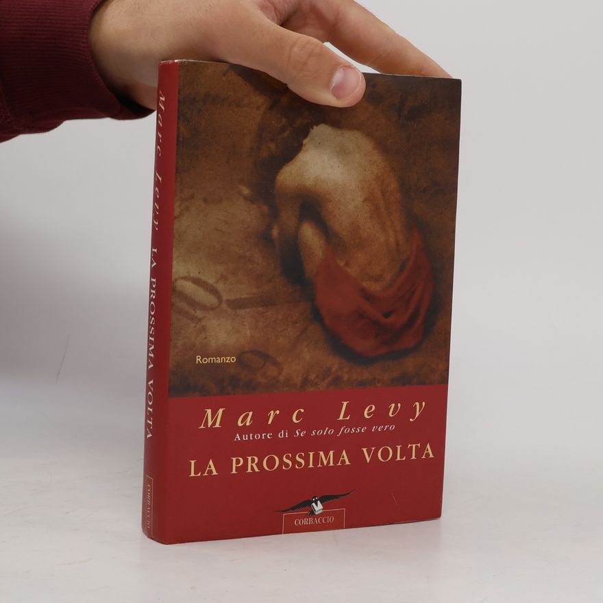 Marc Levy La prossima volta