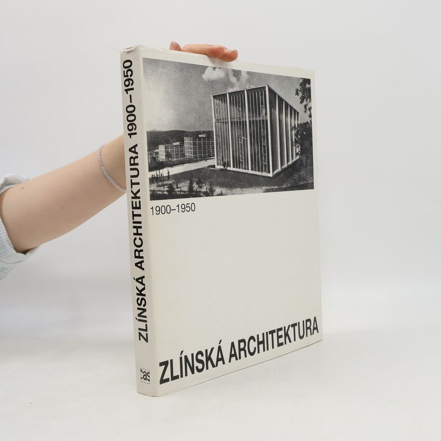 Pavel Novák Zlínská architektura 1900-1950