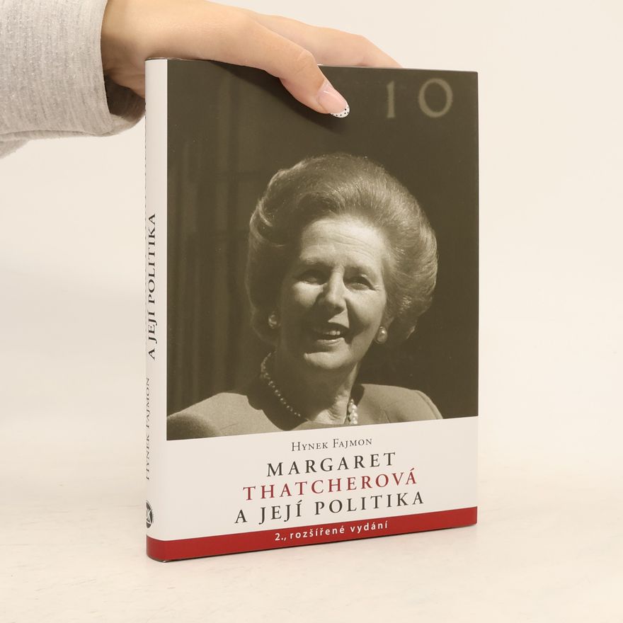Hynek Fajmon Margaret Thatcherová a její politika