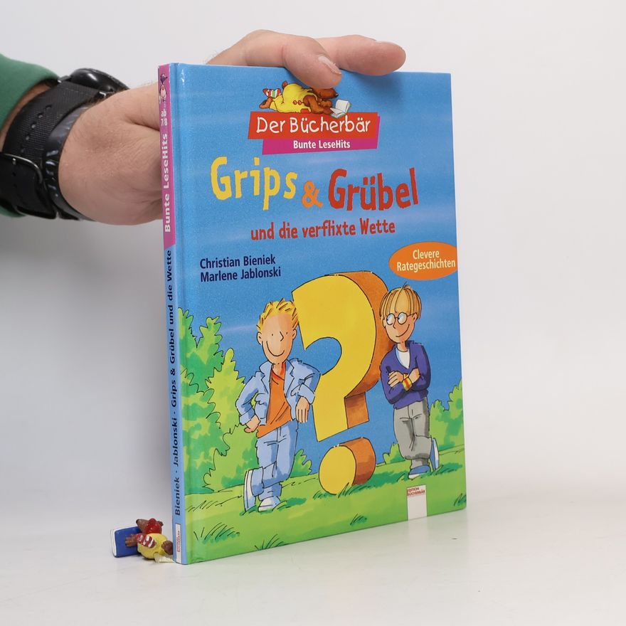 Marlene Jablonski Grips & Grübel und die verflixte Wette