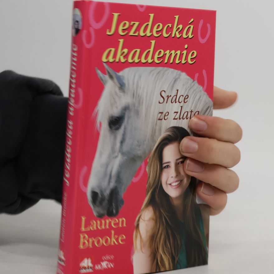 Lauren Brooke Jezdecká akademie. Srdce ze zlata