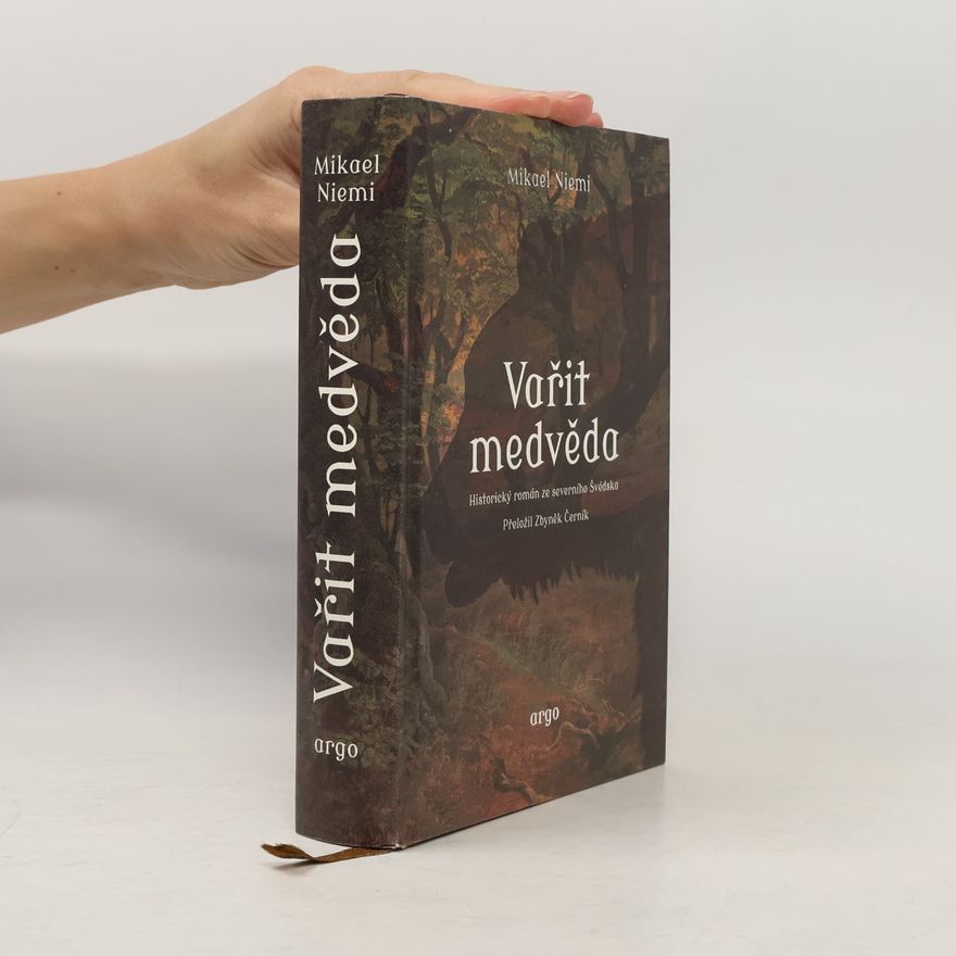 Mikael Niemi Vařit medvěda