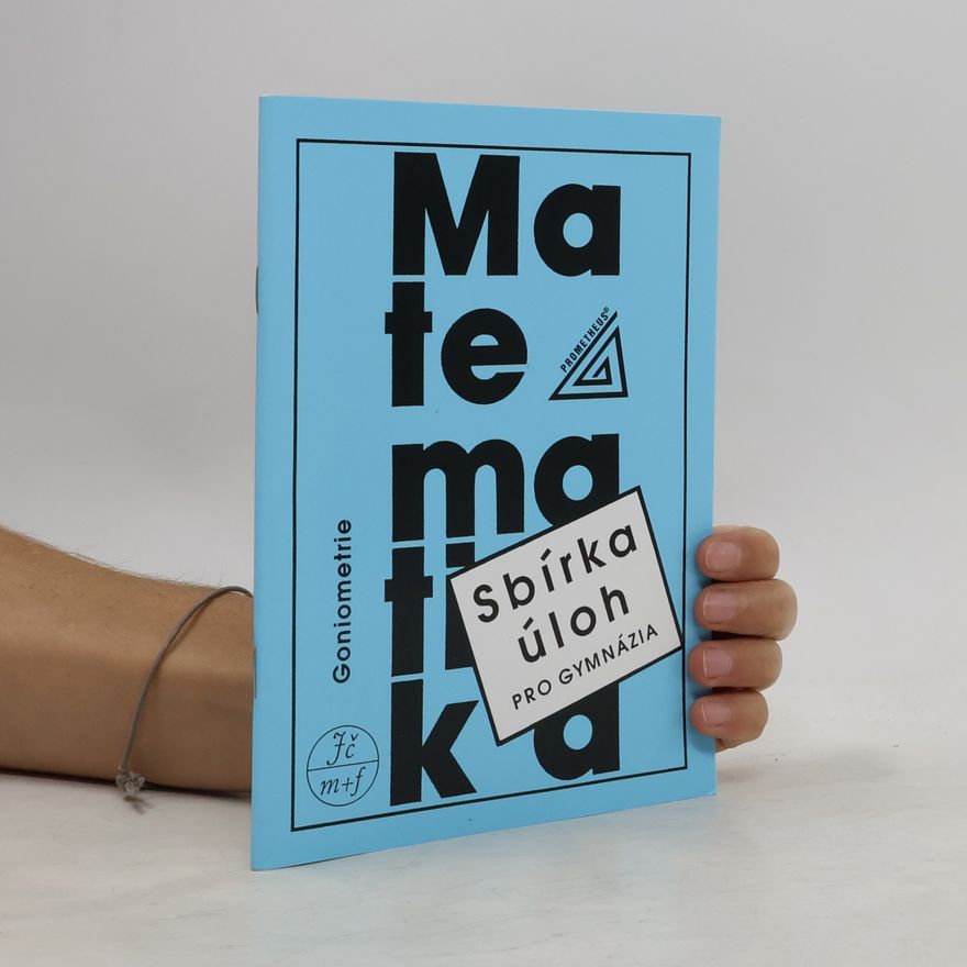 Oldřich Odvárko Sbírka úloh z matematiky pro gymnázia - Goniometrie