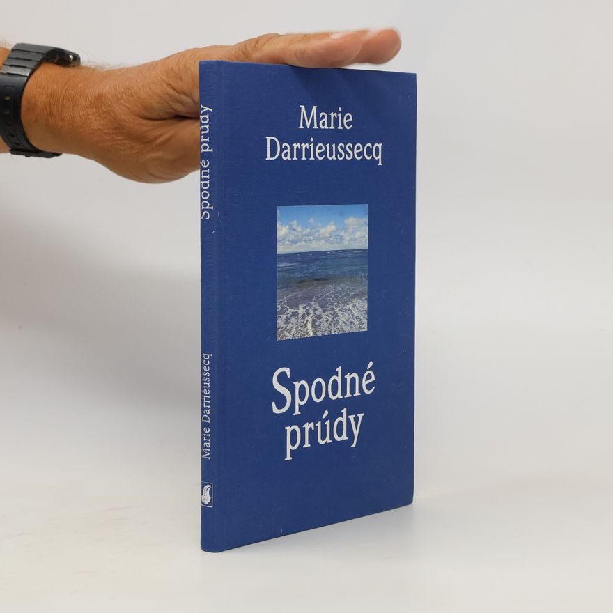 Marie Darrieussecq Spodné prúdy