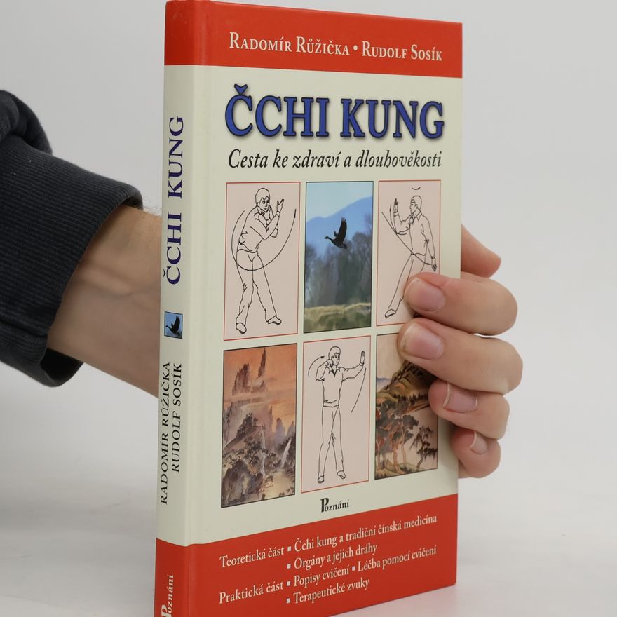 Rudolf Sosík Čchi kung. Cesta ke zdraví a dlouhověkosti