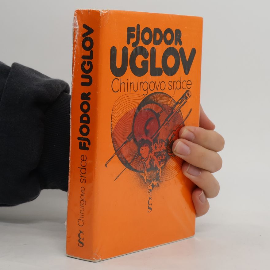Fjodor Uglov Chirurgovo srdce