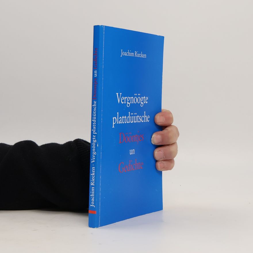 Joachim Riecken Vergnöögte plattdüütsche Dööntjes un Gedichte
