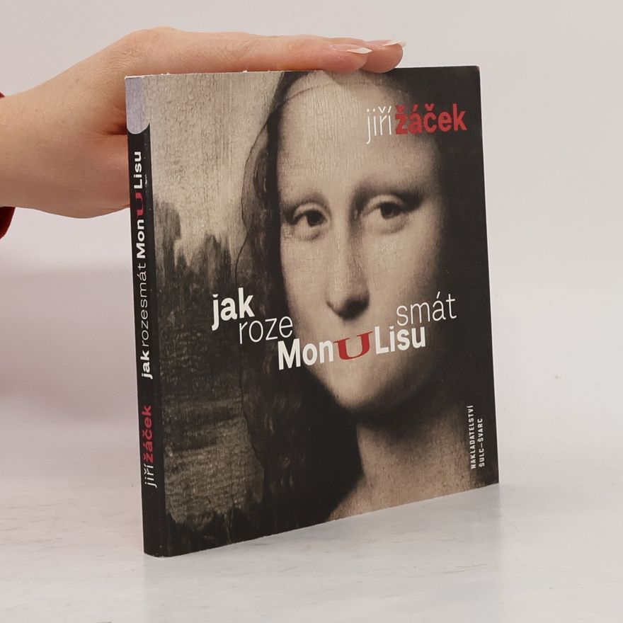 Jiří Žáček Jak rozesmát Monu Lisu