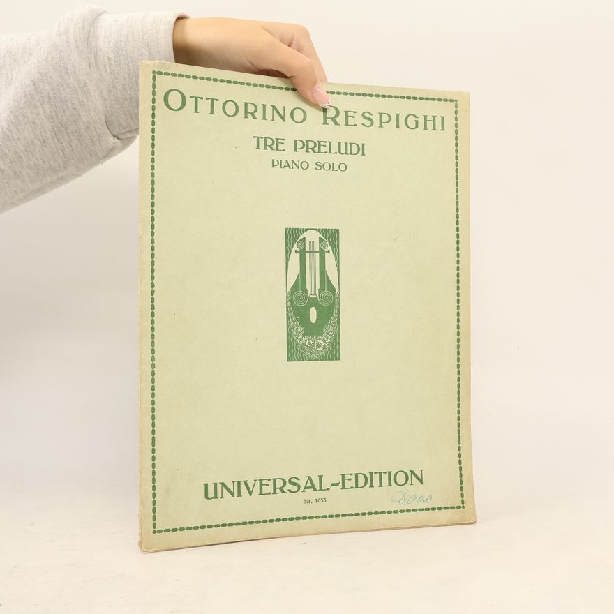 Ottorino Respighi Tre preludi