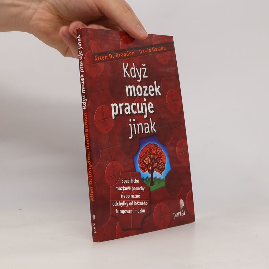 Allen D. Bragdon Když mozek pracuje jinak
