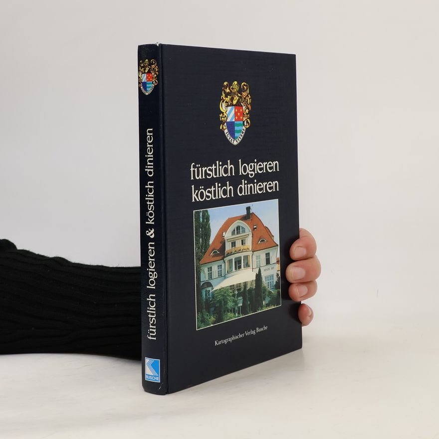 Autorenkollektiv Fürstlich logieren, köstlich dinieren
