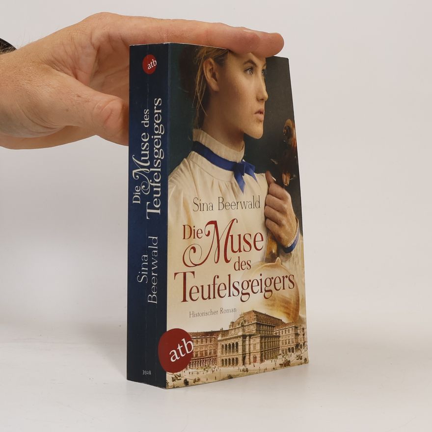 Sina Beerwald Die Muse des Teufelsgeigers. Historischer Roman