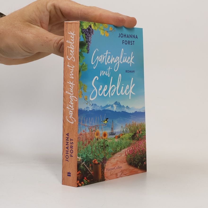 Johanna Forst Gartenglück mit Seeblick