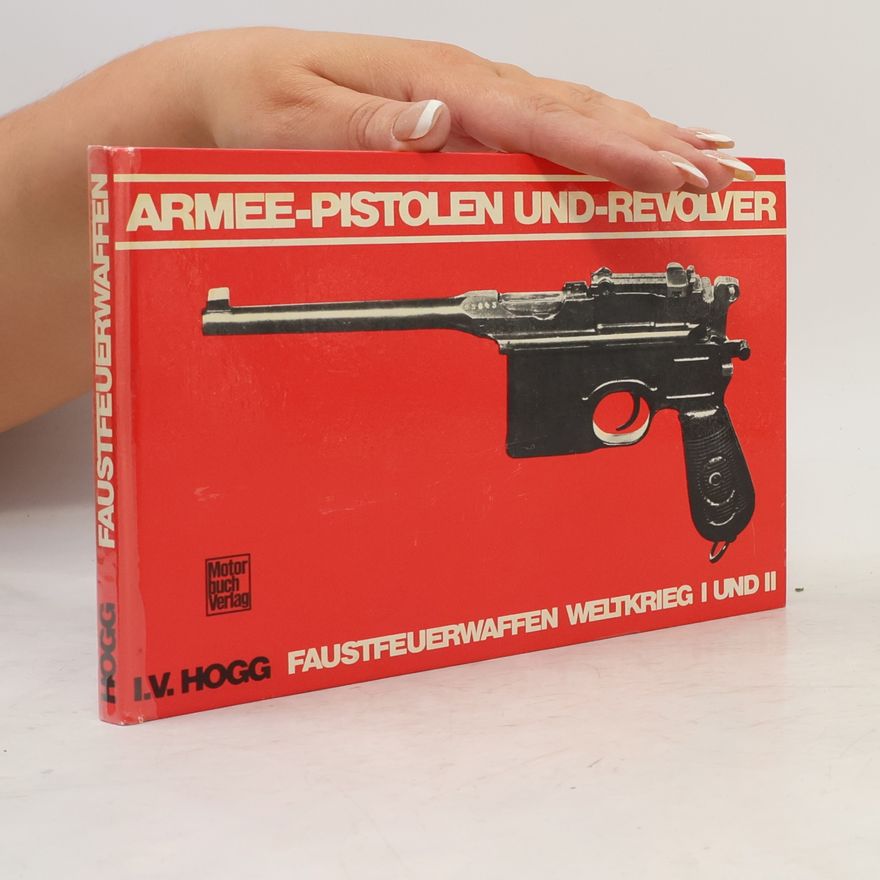 Ian Vernon Hogg Armee-Pistolen und -Revolver