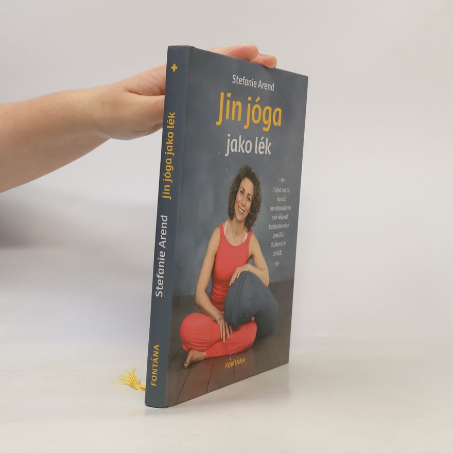 Stefanie Arend Jin jóga jako lék