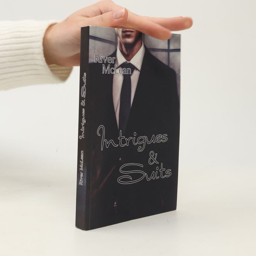 River Mclean Suits Reihe - 2: Intrigues & Suits