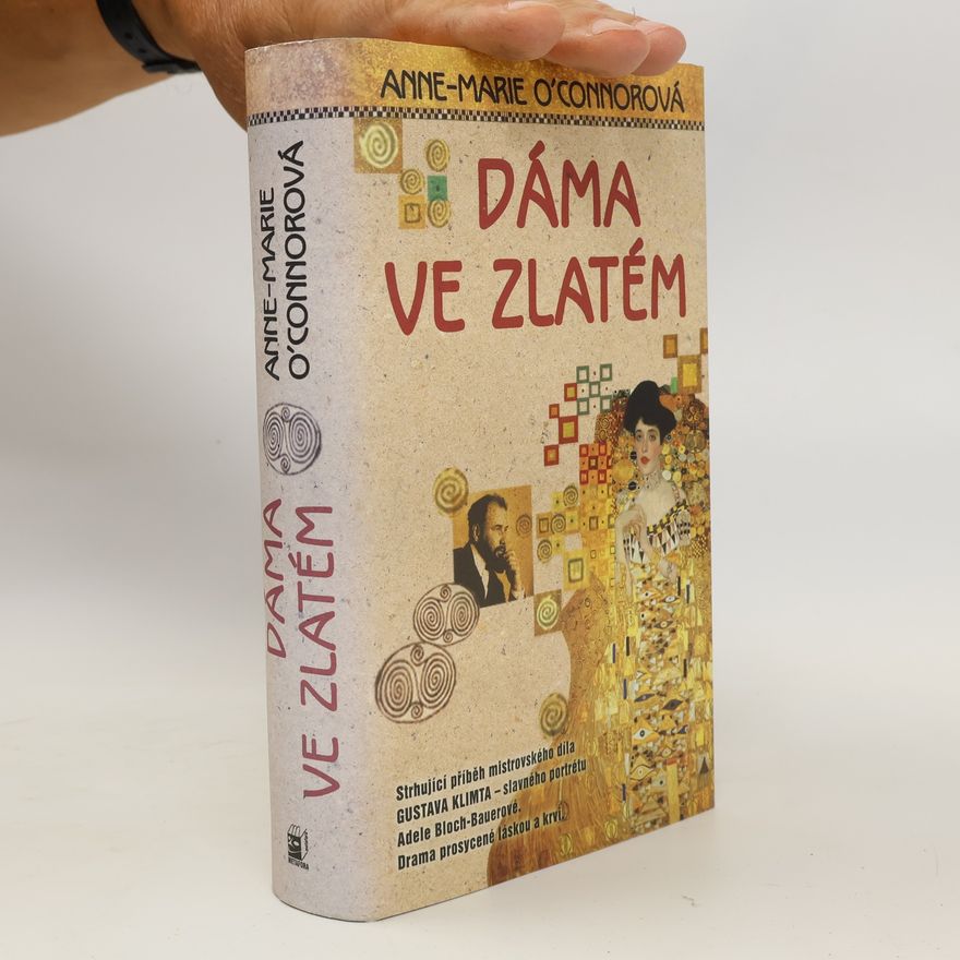 Anne Marie O. Connor Dáma ve zlatém