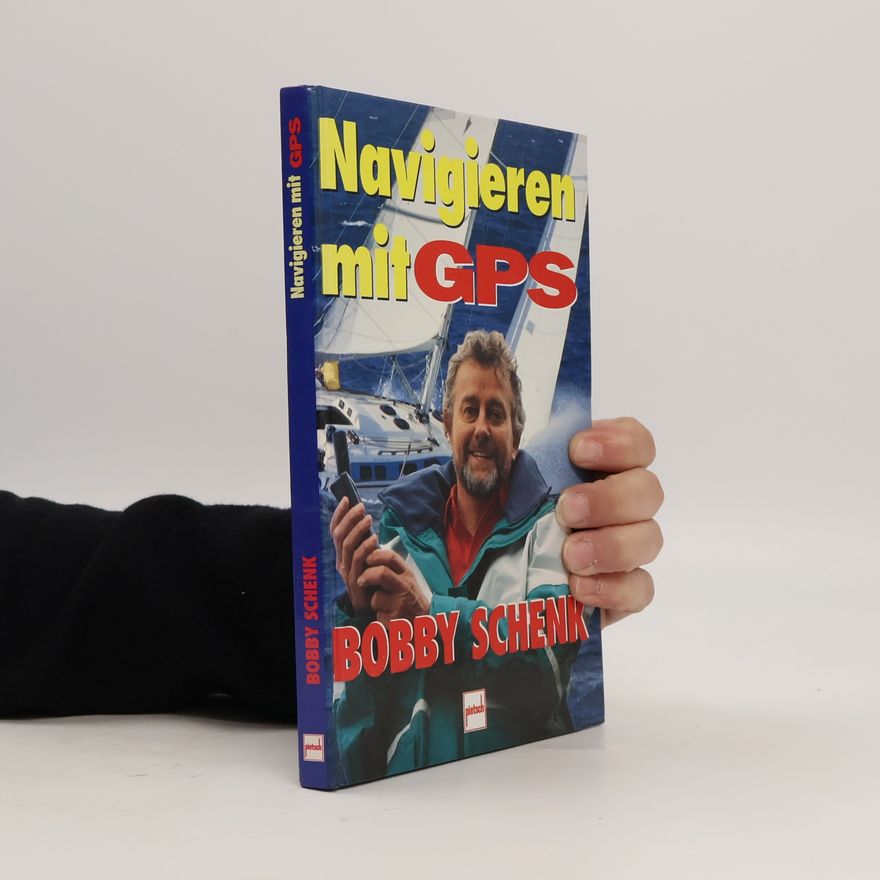Bobby Schenk Navigieren mit GPS