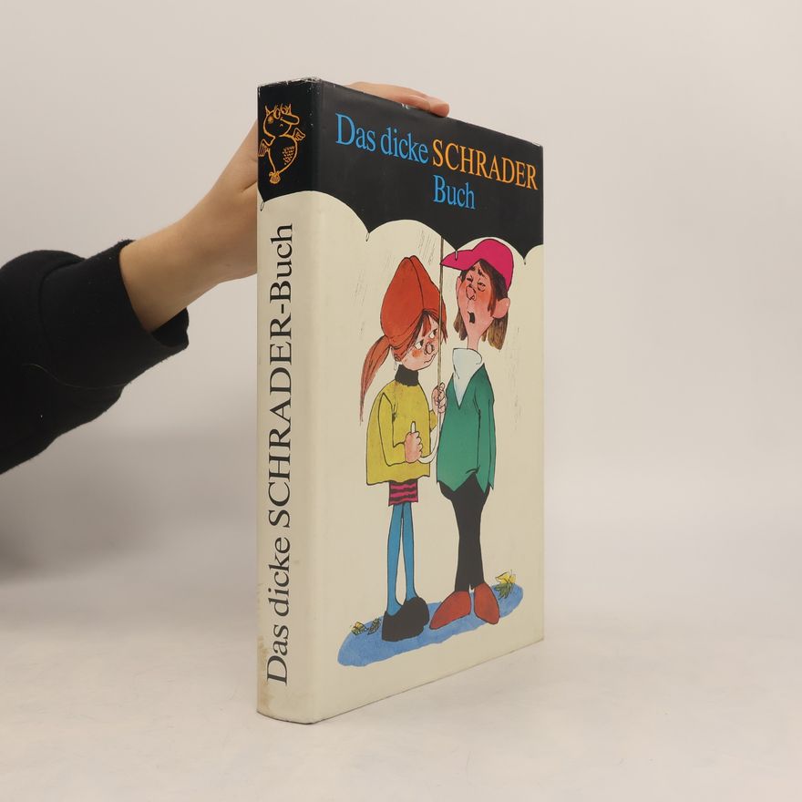 Karl Schrader Das dicke Schrader-Buch