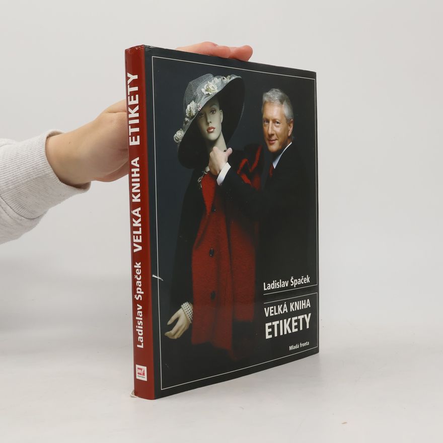 Ladislav Špaček Velká kniha etikety
