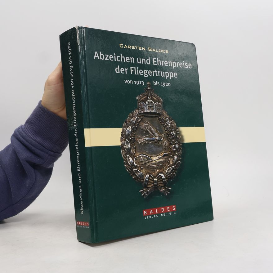 Carsten Baldes Abzeichen und Ehrenpreise der Fliegertruppe