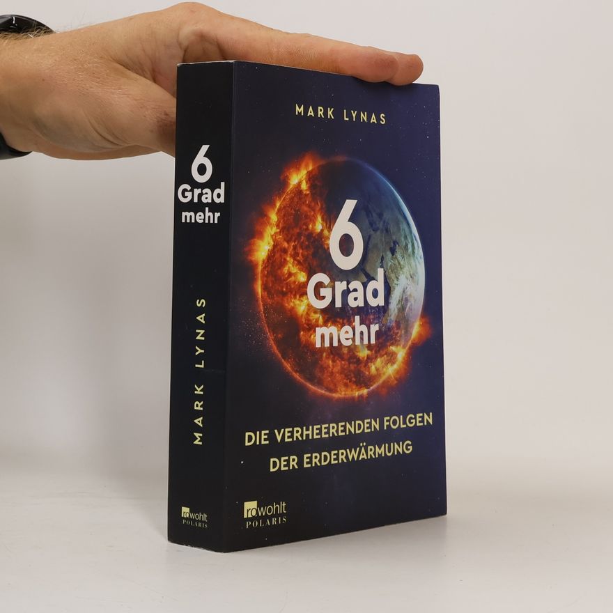 Mark Lynas 6 Grad mehr