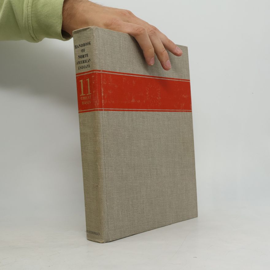 Warren L. D'Azevedo Handbook of North American Indians. Volume II