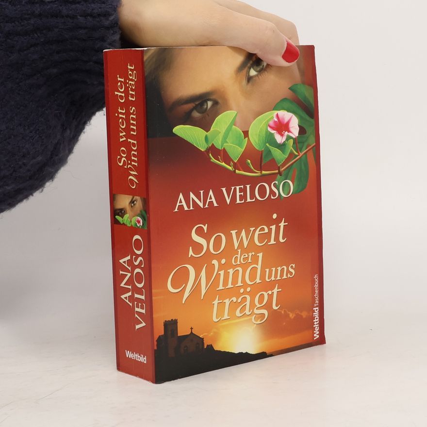 Ana Veloso So weit der Wind uns trägt