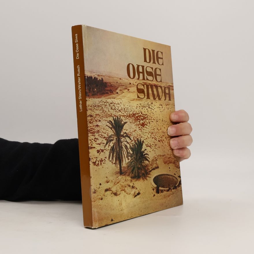 Lothar Stein Die Oase Siwa