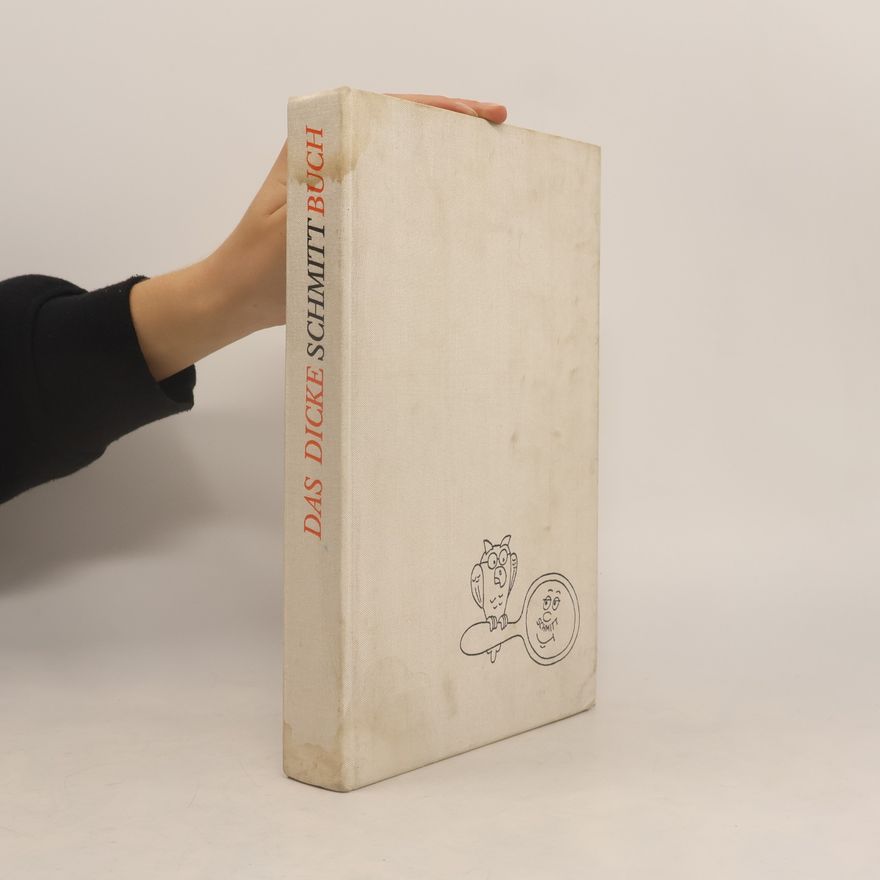 Erich Schmitt Das dicke Schmittbuch