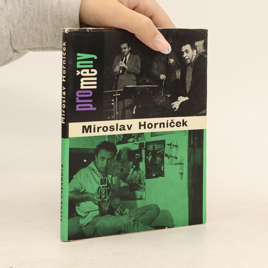 Alena Urbanová Proměny. Miroslav Horníček