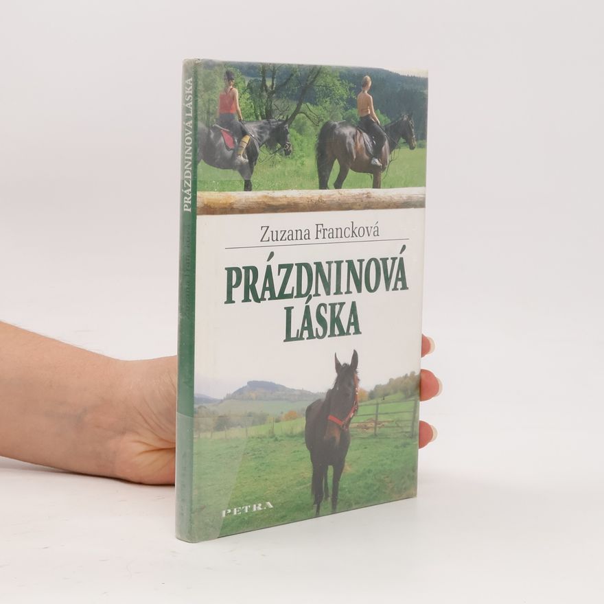 Zuzana Francková Prázdninová láska : dívčí román
