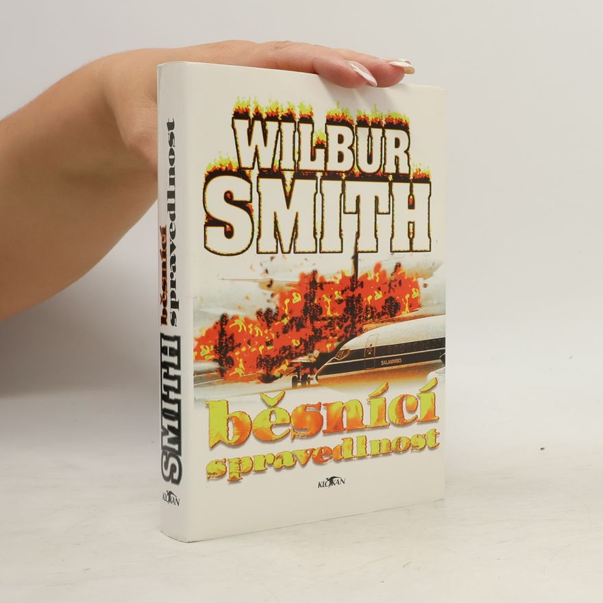 Wilbur A. Smith Běsnící spravedlnost
