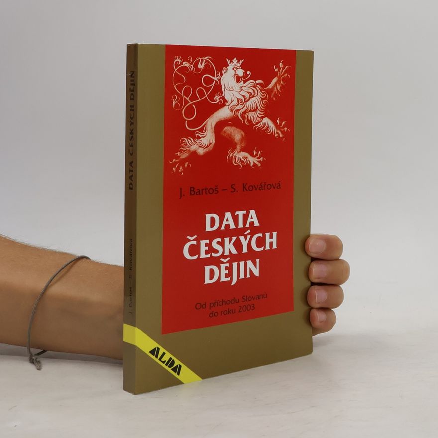 Stanislava Kovářová Data českých dějin. Od příchodu Slovanů do roku 1996