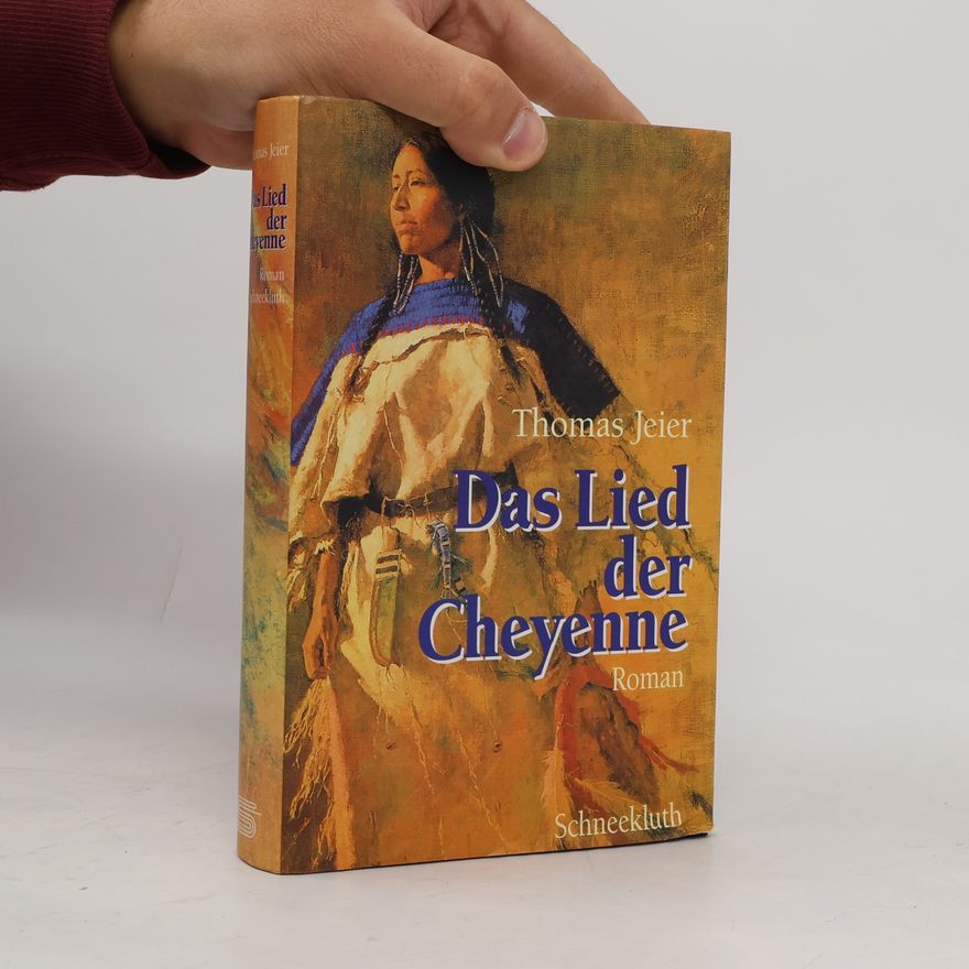 Thomas Jeier Das Lied der Cheyenne