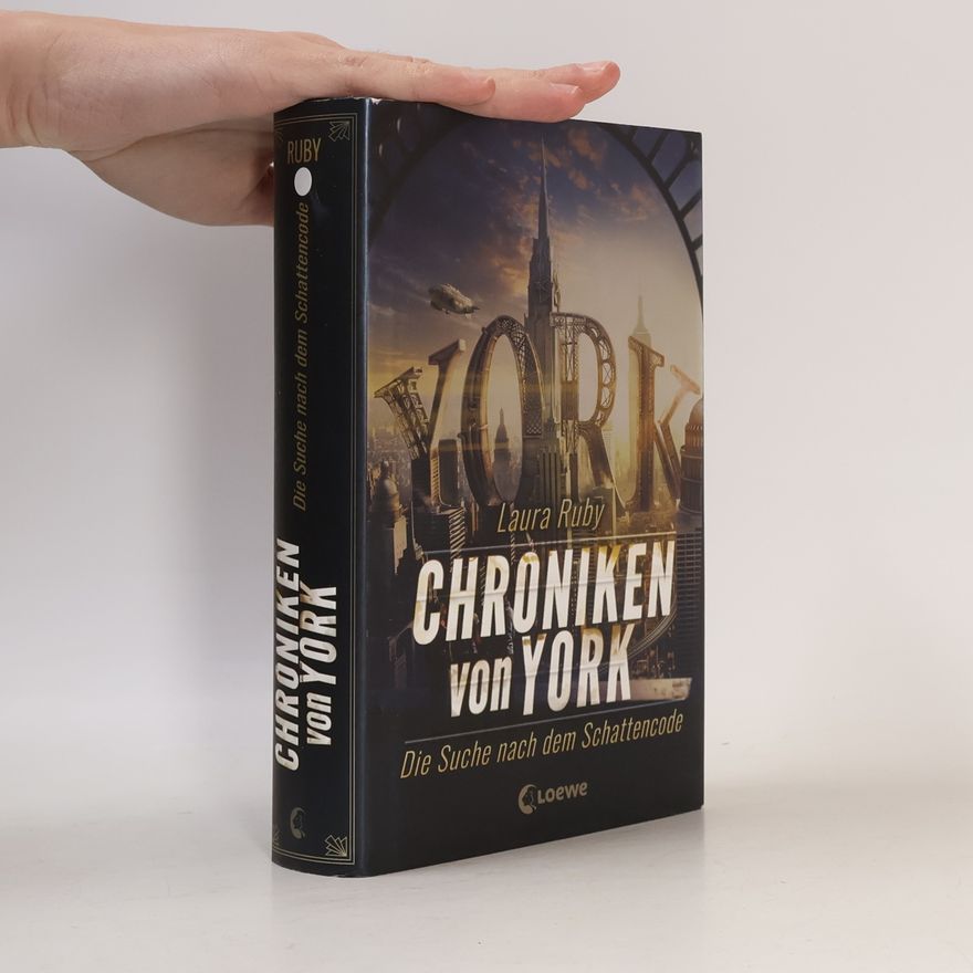 Laura Ruby Chroniken von York - die Suche nach dem Schattencode