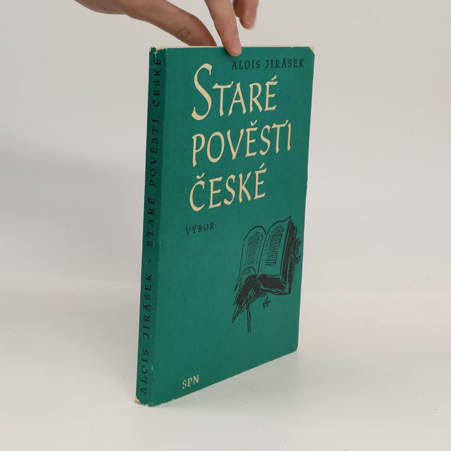 Alois Jirásek Staré pověsti české