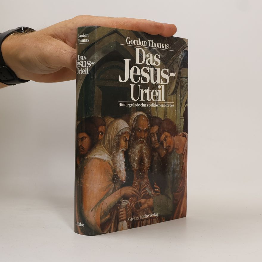 Gordon Thomas Das Jesus-Urteil