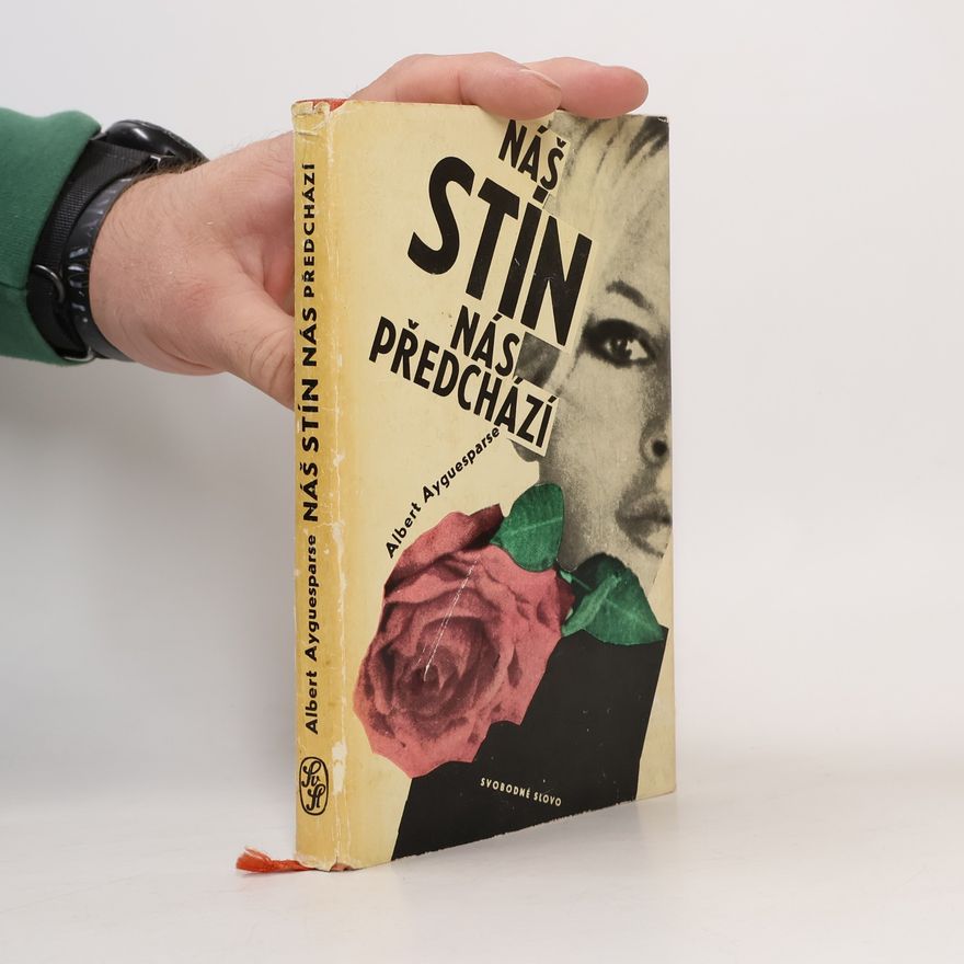 Albert Ayguesparse Náš stín nás předchází