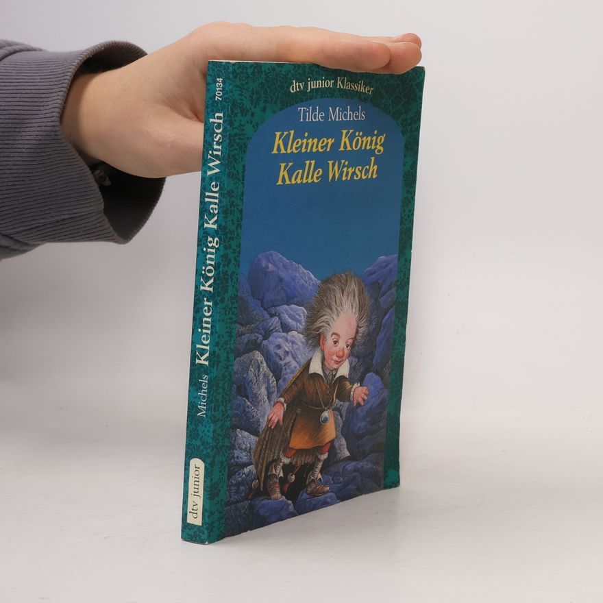 Tilde Michels Kleiner König Kalle Wirsch