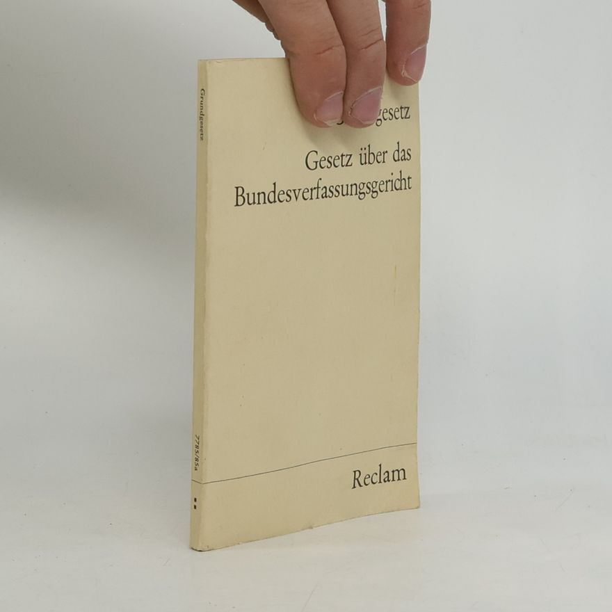 Autorenkollektiv Grundgesetz. Gesetz über das Bundesverfassungsgericht