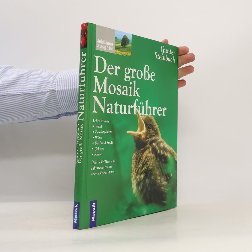 Gunter Steinbach Der große Mosaik-Naturführer
