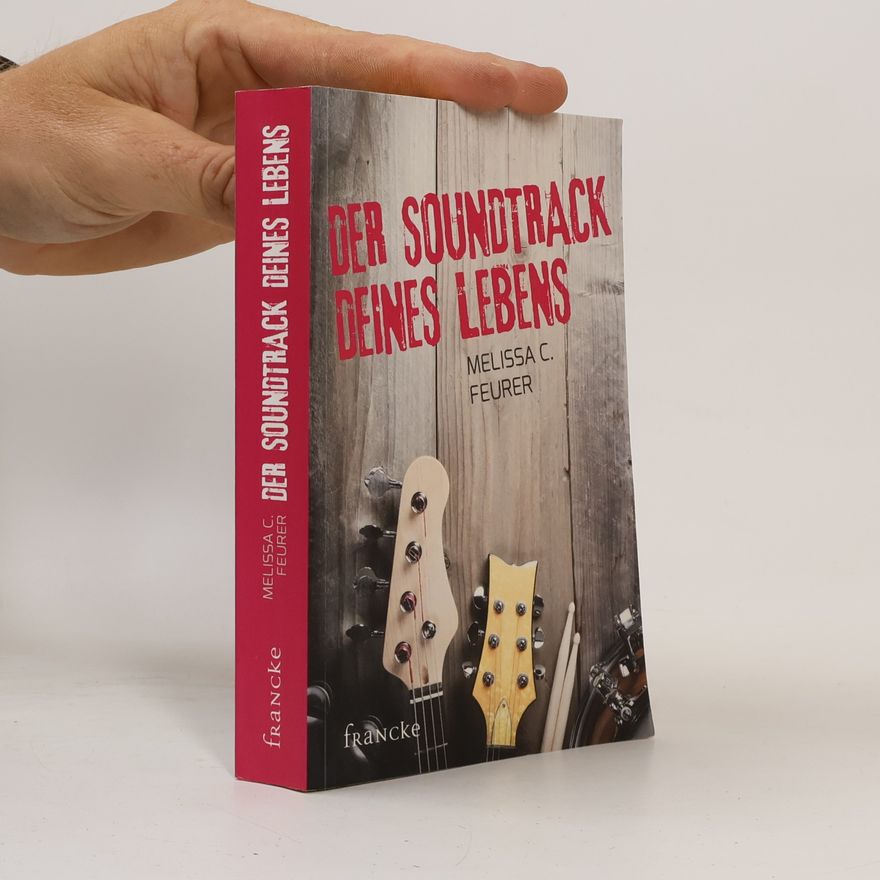 Melissa C. Feurer Der Soundtrack deines Lebens