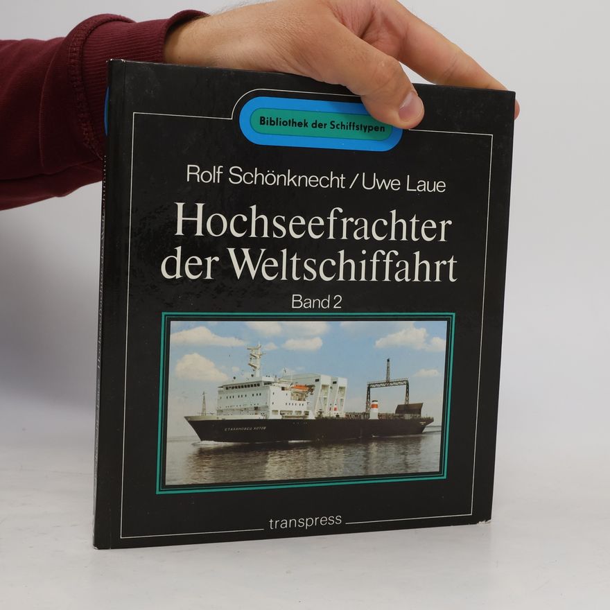 Rolf Schonknecht Hochseefrachter der Weltschiffahrt