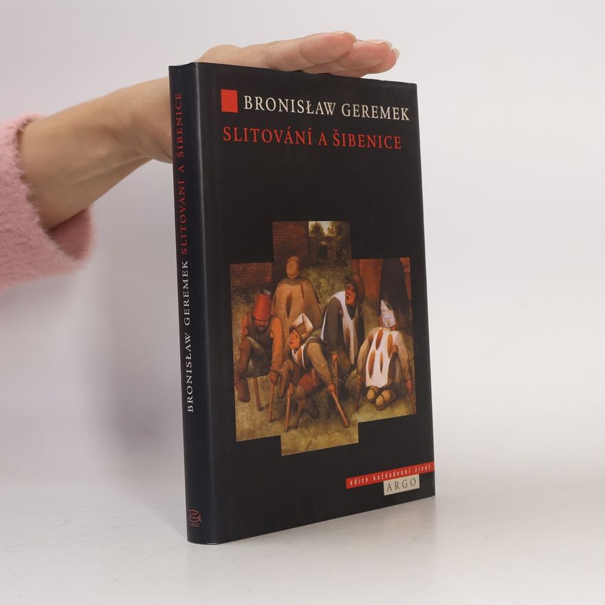 Bronisław Geremek Slitování a šibenice